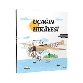 Uçağın Hikayesi-Tonguç Akademi Yayınları