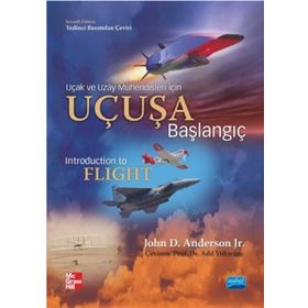 Uçak ve Uzay Mühendisleri İçin Uçuşa Başlangıç Nobel Yayınları