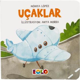 Uçaklar - Taşıtlar Serisi - Monica Lopez