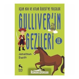 Uçan Ada ve Atlar Ülkesi'ne Yolculuk - Gulliver'in Gezileri 2 - Jonathan Swift
