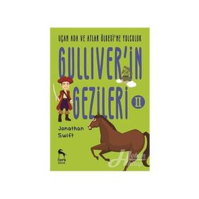 Uçan Ada ve Atlar Ülkesi'ne Yolculuk - Gulliver'in Gezileri 2 - Jonathan Swift