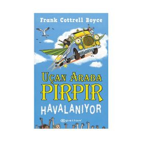 Uçan Araba Pırpır Havalanıyor - Frank Cottrell Boyce