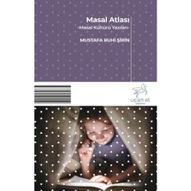 Uçan At Yayınları Masal Atlası - Masal Kültürü Yazıları