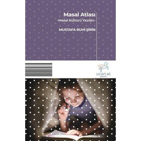 Uçan At Yayınları Masal Atlası - Masal Kültürü Yazıları