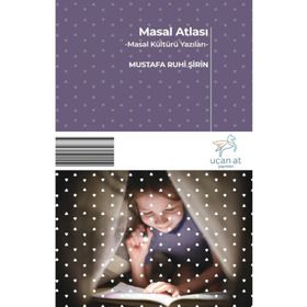 Uçan At Yayınları Masal Atlası - Masal Kültürü Yazıları