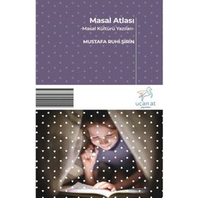 Uçan At Yayınları Masal Atlası - Masal Kültürü Yazıları