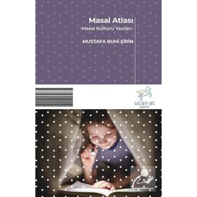 Uçan At Yayınları Masal Atlası - Masal Kültürü Yazıları