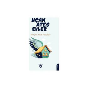 Uçan Ateş Evler - Meryem Kula Pirinçtane