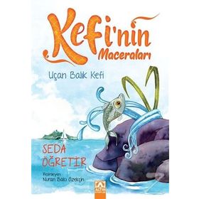 Uçan Balık Kefi - Kefi'nin Maceraları - Seda Öğretir