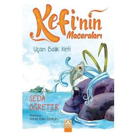 Uçan Balık Kefi - Kefi'nin Maceraları - Seda Öğretir