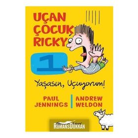 Uçan Çocuk Ricky 1 - Yaşasın Uçuyorum! - Andrew Weldon