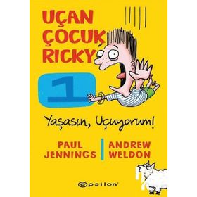 Uçan Çocuk Ricky 1 - Yaşasın Uçuyorum! - Andrew Weldon