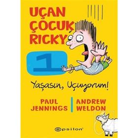 Uçan Çocuk Ricky 1 - Yaşasın Uçuyorum! - Andrew Weldon
