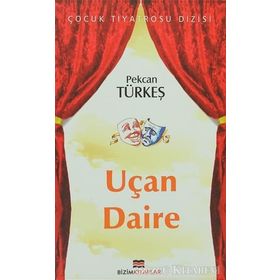 UÇAN DAIRE - PEKCAN TÜRKEŞ
