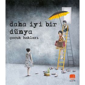 Uçan Fil - Daha İyi Bir Dünya - Çocuk Hakları