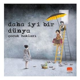 Uçan Fil - Daha İyi Bir Dünya - Çocuk Hakları