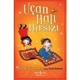 Uçan Halı Hırsızı - Sally Gardner - İş Bankası Kültür Yayınları