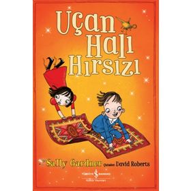 Uçan Halı Hırsızı - Sally Gardner - İş Bankası Kültür Yayınları