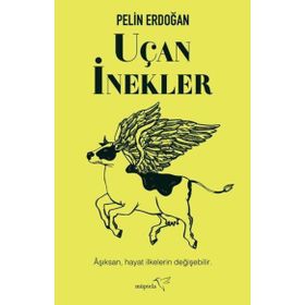 Uçan İnekler - Pelin Erdoğan