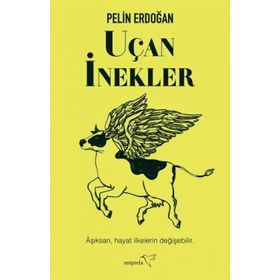 Uçan İnekler - Pelin Erdoğan