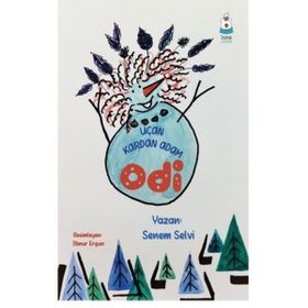 Uçan Kardan Adam Odi - Senem Selvi
