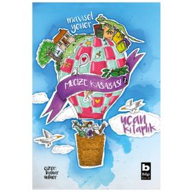 Uçan Kitaplık Mucize Kasabası - Bilgi Yayınevi