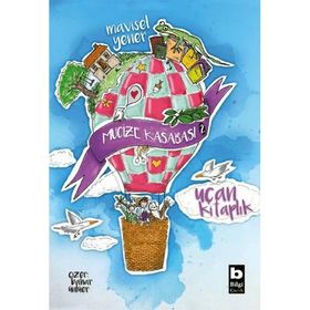 Uçan Kitaplık - Mucize Kasabası - Mavisel Yener