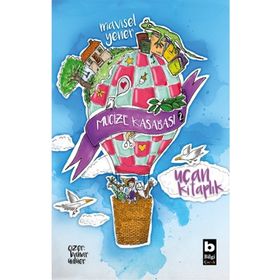 Uçan Kitaplık - Mucize Kasabası - Mavisel Yener