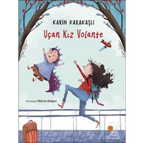 Uçan Kız Volante - Karin Karakaşlı