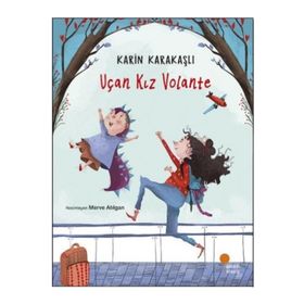 Uçan Kız Volante - Karin Karakaşlı
