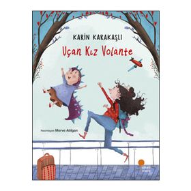Uçan Kız Volante - Karin Karakaşlı