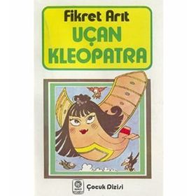 UÇAN KLEOPATRA - FIKRET ARIT