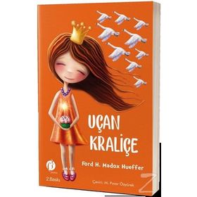 Uçan Kraliçe - Ford H. Madox Hueffer