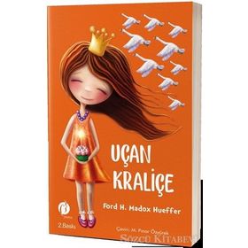 Uçan Kraliçe - Ford H. Madox Hueffer