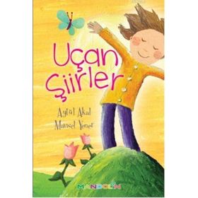 UÇAN ŞIIRLER - AYTÜL AKAL;MAVISEL YENER