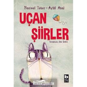 UÇAN ŞIIRLER - AYTÜL AKAL;MAVISEL YENER