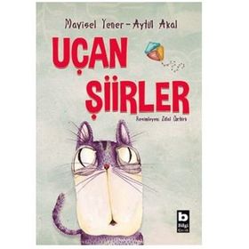 UÇAN ŞIIRLER - AYTÜL AKAL;MAVISEL YENER