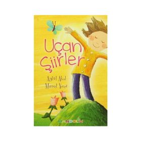 UÇAN ŞIIRLER - AYTÜL AKAL;MAVISEL YENER
