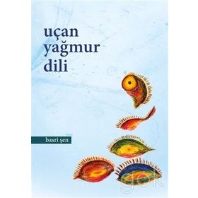 Uçan Yağmur Dili - Basri Şen