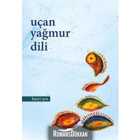 Uçan Yağmur Dili - Basri Şen