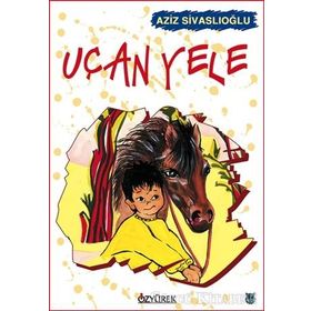 UÇAN YELE - AZIZ SİVASLIOĞLU