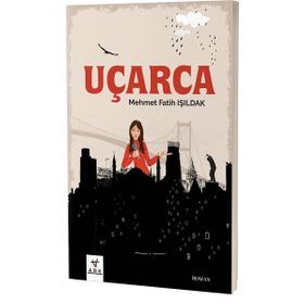 Uçarca - Mehmet Fatih Işıldak