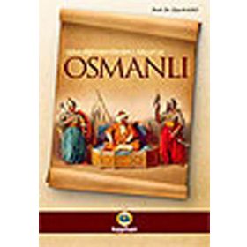 UÇBEYLİĞİ´NDEN DEVLET-I ALIYYE´YE OSMANLI OSMANLIYI CIHAN DEVLETI YAPAN DINAMIKLER - ZIYA KAZICI