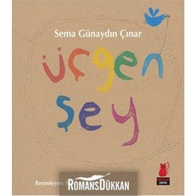 Üçgen Şey - Sema Günaydın Çınar