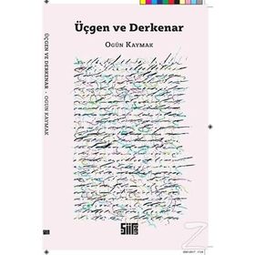 Üçgen Ve Derkenar - Ogün Kaymak