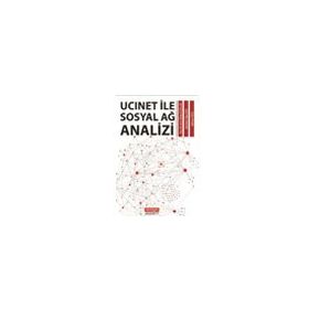 Ucinet ile Sosyal Ağ Analizi - Gökhan Aksu