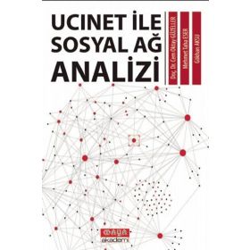 Ucinet ile Sosyal Ağ Analizi - Gökhan Aksu
