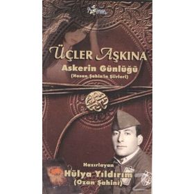 Üçler Aşkına Askerin Günlüğü-Hasan Şahin'in Şiirleri - Kolektif