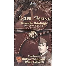 Üçler Aşkına Askerin Günlüğü-Hasan Şahin'in Şiirleri - Kolektif