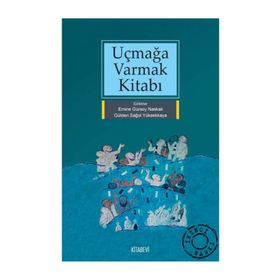 UÇMAĞA VARMAK KİTABI - KOLEKTIF
